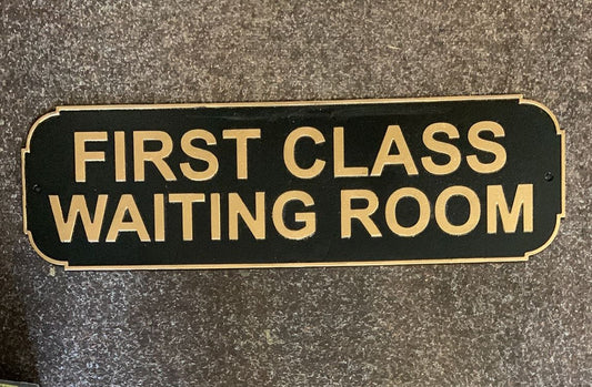 First Class Only Waiting Room Sign - Black & Gold