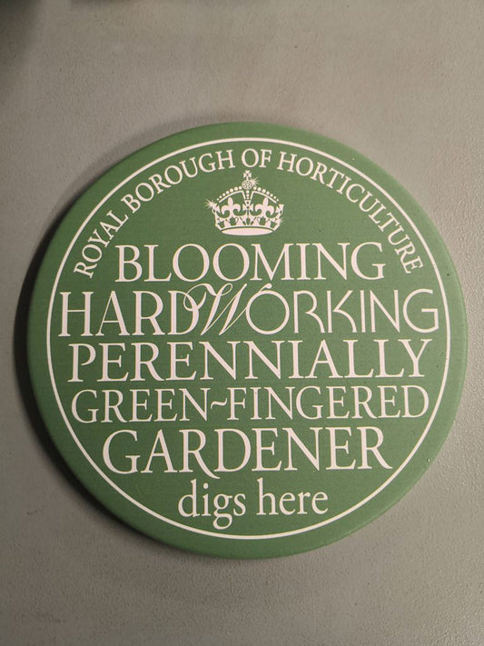 Blooming Hardworking Green Fingered Plaque