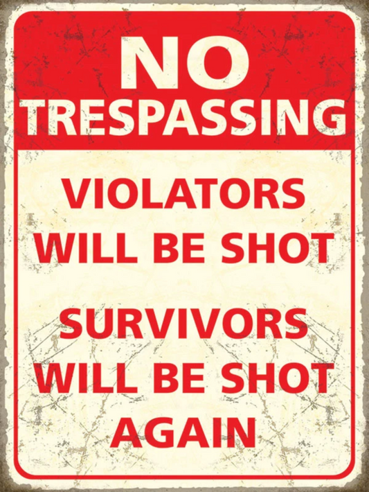 No Trespassing Tin Sign